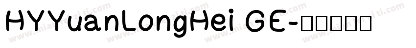 HYYuanLongHei GE字体转换